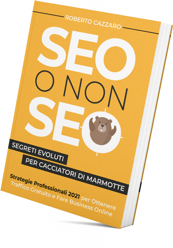 Seo o non Seo - segreti evoluti per cacciatori di marmotte - Unique